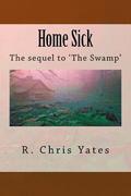 Home Sick: The sequel to The Swamp