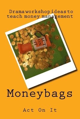 Rachel Steele, Helen Turner - Moneybags, Häftad