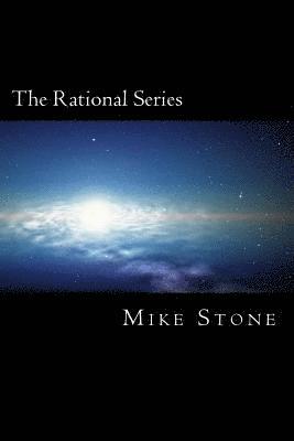 The Rational Series: The Complete Set: Why Is Unit 142857 Sad?, The Rats and the Saps, Whirlpool, & Out of Time