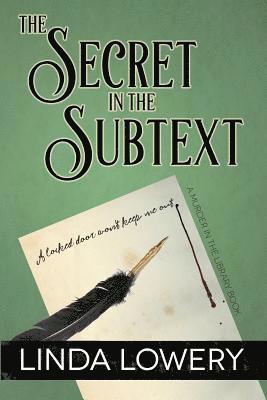 Linda Lowery - The Secret in the Subtext, Häftad
