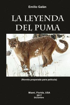 Emilio Galan, Flavio Rivera-Montealegre - La Leyenda del Puma, Häftad. Tillgänglighet: Lägg i varukorg