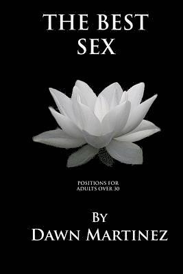 Dawn Martinez - Best Sex, Häftad. Tillgänglighet: Lägg i varukorg
