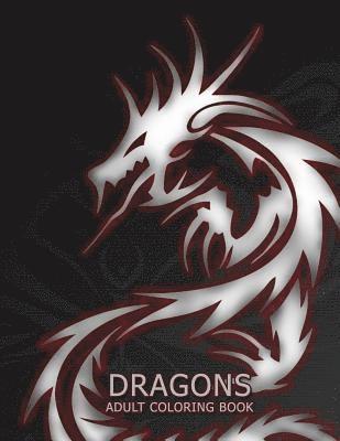 Coloring Books - Dragons: Adult Coloring Book: Large, Stress Relieving, Relaxing Dragon Coloring Book for Adults, Grown Ups, Men & Women. 45 One, Häftad. Tillgänglighet: Lägg i varukorg