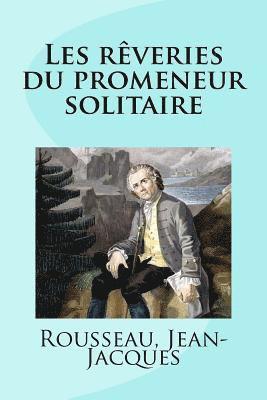 Rousseau Jean-Jacques, Mybook - Les rêveries du promeneur solitaire, Häftad