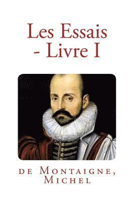 de Montaigne Michel, Mybook - Les Essais - Livre I, Häftad. Tillgänglighet: Lägg i varukorg