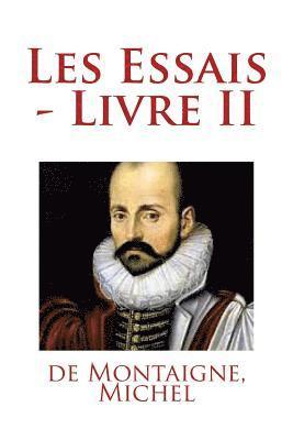 de Montaigne Michel, Mybook - Les Essais - Livre II, Häftad. Tillgänglighet: Lägg i varukorg