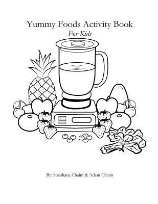 Adam Chaim, Shoshana Chaim - Yummy Foods Activity Book: For Kids, Häftad. Tillgänglighet: Lägg i varukorg