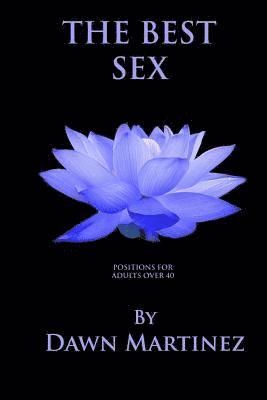 Dawn Martinez - Best Sex, Häftad. Tillgänglighet: Lägg i varukorg
