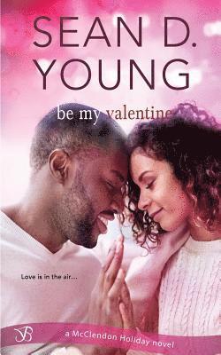 Sean D. Young - Be My Valentine, Häftad. Tillgänglighet: Lägg i varukorg
