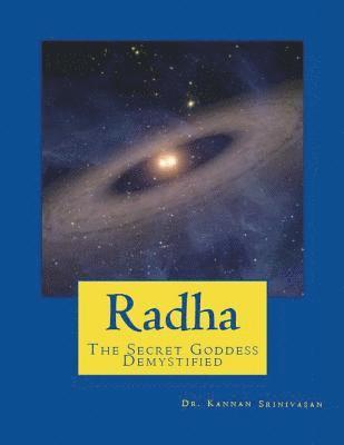 Kannan Srinivasan - Radha: The Secret Goddess - Demystified, Häftad