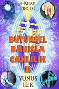 Butunsel Bakisla Canlilik-II: 'madde Ve Enerji, Beden Ve Ruh Iliskisi'