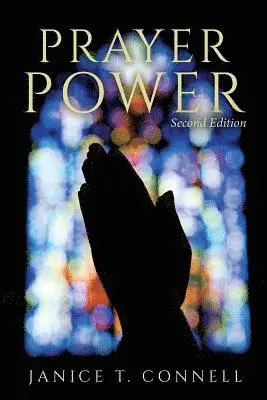 Janice T. Connell - Prayer Power: Second Edition, Häftad. Tillgänglighet: Lägg i varukorg