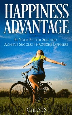 Chloe S - Happiness Advantage, Häftad. Tillgänglighet: Lägg i varukorg