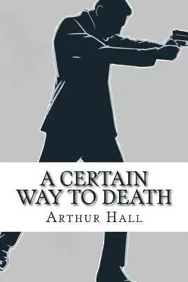 Arthur Hall - A Certain Way to Death: Sector Three #5, Häftad. Tillgänglighet: Lägg i varukorg