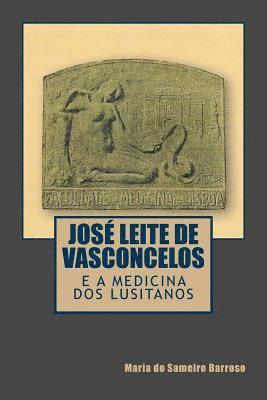 Maria Do Sameiro Barroso - Jose Leite de Vasconcelos e a Medicina dos Lusitanos, Häftad. Tillgänglighet: Lägg i varukorg