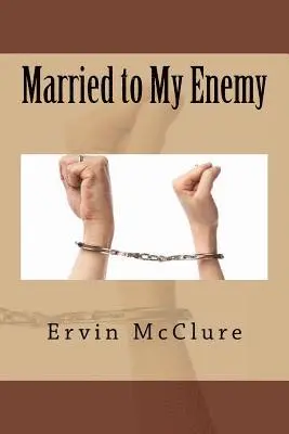 Ervin McClure - Married to My Enemy, Häftad. Tillgänglighet: Lägg i varukorg