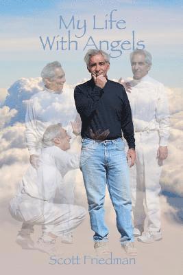 Scott Friedman - My Life with Angels, Häftad. Tillgänglighet: Lägg i varukorg