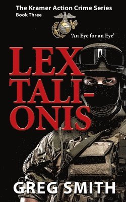 Greg Smith - Lex Talionis: An Eye for an Eye, Häftad
