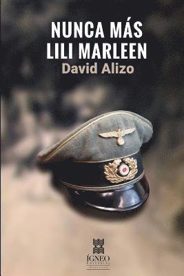 David Alizo, Igneo - Nunca más Lili Marleen, Häftad