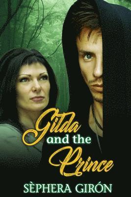 Sèphera Girón - Gilda and the Prince, Häftad. Tillgänglighet: Lägg i varukorg