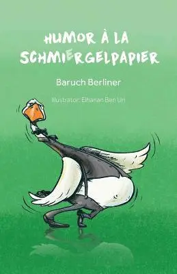 Baruch Berliner - Humor à la Schmiergelpapier, Häftad. Tillgänglighet: Lägg i varukorg