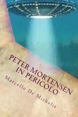 Marcello De Michelis - Peter Mortensen in pericolo: Ufo, Häftad. Tillgänglighet: Lägg i varukorg