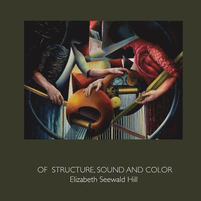 New Arts Publications - Of Structure, Sound and Color, Häftad. Tillgänglighet: Lägg i varukorg