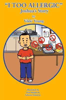 Vikki Young - I Too Allergic: Joshua's Story: Joshua's Story, Häftad. Tillgänglighet: Lägg i varukorg