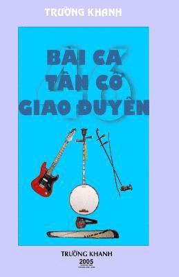 Truong Khanh - 45 Bai CA Tan Co Giao Duyen, Häftad. Tillgänglighet: Lägg i varukorg
