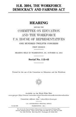 United States House of Representatives, Committee on Education and Th Workforce - H.R. 3094: the Workforce Democracy and Fairness Act, Häftad. Tillgänglighet: Lägg i varukorg