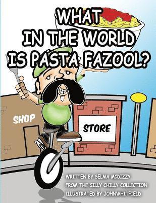 Selma McDizzy - What in the World is Pasta Fazool?, Häftad. Tillgänglighet: Lägg i varukorg
