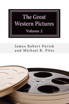 Michael R. Pitts, James Robert Parish - The Great Western Pictures: Volume 2, Häftad. Tillgänglighet: Lägg i varukorg