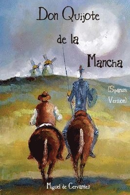 Miguel De Cervantes - Don Quijote de la Mancha (Spanish Version), Häftad