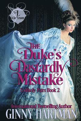 Ginny Hartman - The Duke's Dastardly Mistake, Häftad. Tillgänglighet: Lägg i varukorg