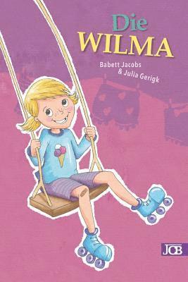 Jacobs Children's Book - Die WILMA, Häftad. Tillgänglighet: Lägg i varukorg
