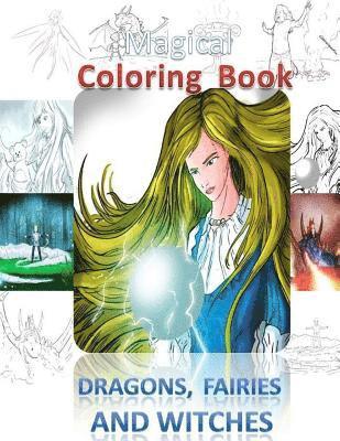 Clemons Kunkel - Magical Coloring Book,: Dragon, Fairies and Witches, Häftad. Tillgänglighet: Lägg i varukorg