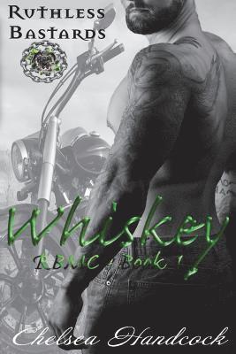 Chelsea Handcock - Whiskey: Ruthless Bastards, Häftad. Tillgänglighet: Lägg i varukorg