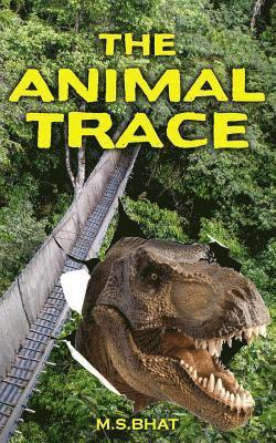 M. S. Bhat - The Animal Trace, Häftad. Tillgänglighet: Lägg i varukorg