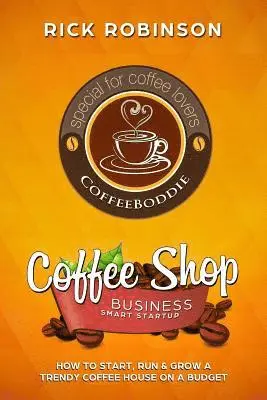 Rick Robinson - Coffee Shop Business Smart Startup, Häftad. Tillgänglighet: Lägg i varukorg