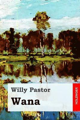 Willy Pastor - Wana, Häftad. Tillgänglighet: Lägg i varukorg