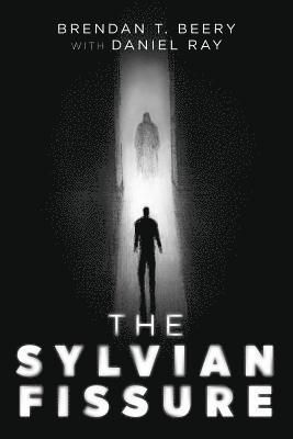 Daniel Ray, Brendan T. Beery - The Sylvian Fissure, Häftad. Tillgänglighet: Lägg i varukorg
