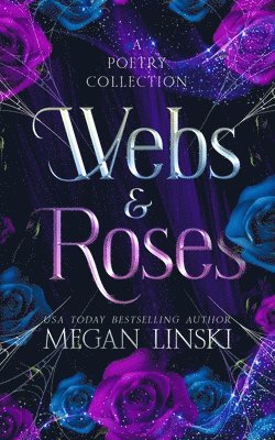 Webs & Roses