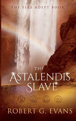 Robert G. Evans - The Astalendis Slave, Häftad