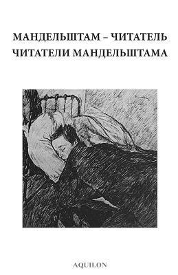 Oleg Lekmanov - Mandelshtam the Reader / Mandelshtam's Readers, Häftad. Tillgänglighet: Lägg i varukorg