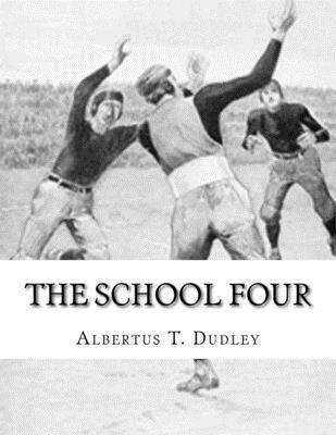 The School Four: Albertus T. Dudley