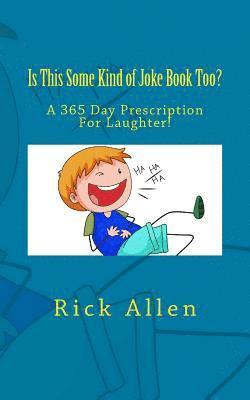 Rick Allen - Is This Some Kind of Joke Book Too?, Häftad. Tillgänglighet: Lägg i varukorg