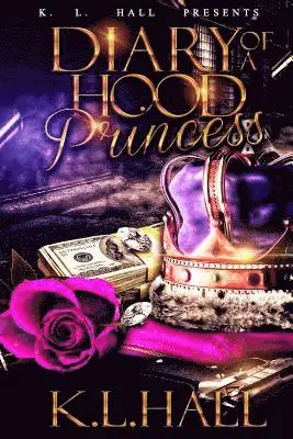 K. L. Hall - Diary of a Hood Princess, Häftad. Tillgänglighet: Lägg i varukorg