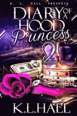 K. L. Hall - Diary of a Hood Princess 2, Häftad. Tillgänglighet: Lägg i varukorg
