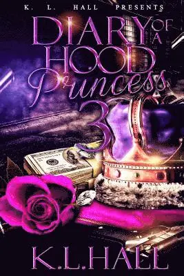 K. L. Hall - Diary of a Hood Princess 3, Häftad. Tillgänglighet: Lägg i varukorg