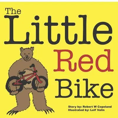 Robert W Copeland - Little Red Bike, Häftad. Tillgänglighet: Lägg i varukorg